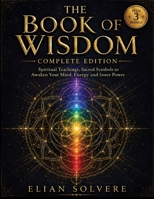 The Book Of Wisdom: Spiritual Teachings, Sacred Symbols to Awaken Your Mind, Energy and Inner Power. B0HGYMDJSZ Book Cover