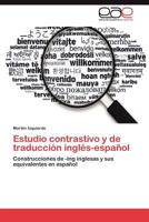 Estudio Contrastivo y de Traduccion Ingles-Espanol 3848456354 Book Cover