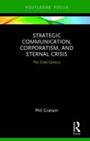 Strategic Communication, Corporatism, and Eternal Crisis: The Creel Century 1138636290 Book Cover