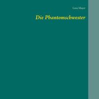 Die Phantomschwester 3744895890 Book Cover