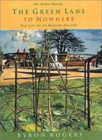 The Green Lane to Nowhere: The Life of an English Village 1854108824 Book Cover
