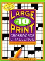 Large Print Crosswords Challenge #10 0762405333 Book Cover