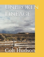 Unbroken Lineage: Reclaiming the Virtues That Built the West B0GKJBLRMN Book Cover