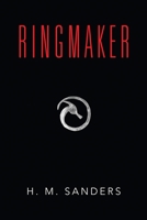 The Ringmaker 163492598X Book Cover