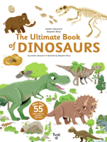 The Ultimate Book of Dinosaurs and Other Prehistoric Creatures B0BCPTYP7Z Book Cover