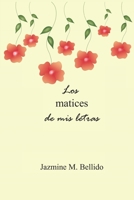 Los matices de mis letras 1088952941 Book Cover