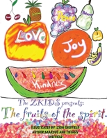 The Zkids presents: The Fruits of the spirit 1087892015 Book Cover