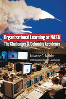 Organizational Learning at NASA: The Columbia and Challenger Accidents (Public Management and Change) 1589012666 Book Cover