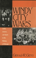 Windy City Wars 0810833050 Book Cover