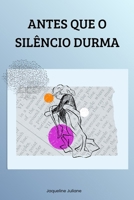 Antes que o silêncio durma (Portuguese Edition) B0FLJV54JS Book Cover