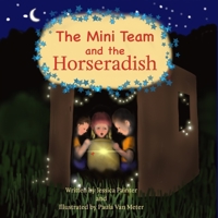 The Mini Team and The Horseradish B09MJ2729B Book Cover