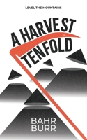 A Harvest Tenfold B0DRYQDQRL Book Cover