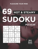Pleasure Your Mind: 69 Hot & Steamy Sudoku Puzzles for Adults 1660722977 Book Cover