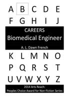 Careers: Biomedical Engineer 1499516479 Book Cover
