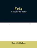 Winsted; the Development of an Ideal Town 1017955778 Book Cover