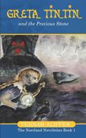 Greta Tintin And The Precious Stone 0578542099 Book Cover