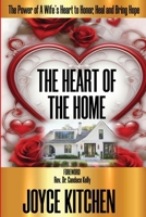 The Heart of the Home B0F8SZ97VJ Book Cover