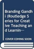 Branding Gandhi 0415634725 Book Cover