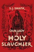 Our Lady of Holy Slaughter