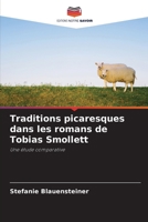 Traditions picaresques dans les romans de Tobias Smollett (French Edition) 620954164X Book Cover