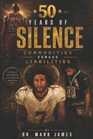 50 YEARS OF SILENCE: The Black Athlete: Commodities Versus Liabilities B0C7T3FJF4 Book Cover