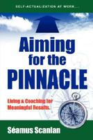 Aiming for the Pinnacle 0615161030 Book Cover