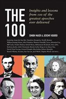 The 100: Insights and Lessons from 100 of the Greatest Speeches Ever Delivered 0462099695 Book Cover