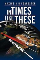 In Times Like These 1449071392 Book Cover