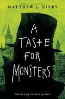 A Taste for Monsters 0545817846 Book Cover