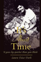 It's about Time: It Goes by Quicker Than You Think 059550003X Book Cover