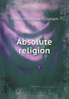 Absolute Religion 3368197886 Book Cover
