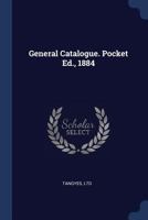 General Catalogue. Pocket Ed., 1884 1021380024 Book Cover