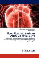 Blood Flow into the Main Artery via Mitral Valve 3847372726 Book Cover