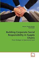 Building Corporate Social Responsibility in Supply Chains 3639296419 Book Cover