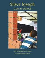 Sitwe Joseph Goes to School 1497425530 Book Cover