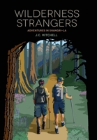 Wilderness Strangers: Adventures in Shangri-La B0BV57XFWQ Book Cover