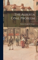 The Alberta Coal Problem 1014215668 Book Cover