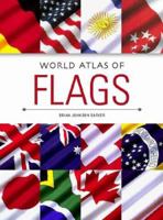 World Atlas of Flags 1843307219 Book Cover