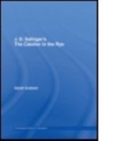 J. D. Salinger's The Catcher in the Rye: A Routledge Guide (Routledge Guides to Literature) 0415344530 Book Cover