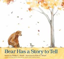 Bear Has a Story to Tell 1596437456 Book Cover