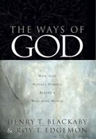 The Ways of God: Working Through Us to Reveal Himself to a Watching World 0805423737 Book Cover