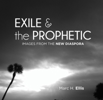 Exile & the Prophetic 1498245110 Book Cover