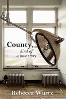 County, Kind of a Love Story 0615365892 Book Cover