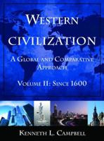 Western Civilization: A Global and Comparative Approach: Volume II: Since 1600 0765622548 Book Cover