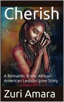 Cherish: A Crown And Glory Lesbian Love Story (Crown and Glory: Lesbian Love Stories of the Black Women of Crown and Glory Natural Hair Salon) B0G7VLSBWR Book Cover