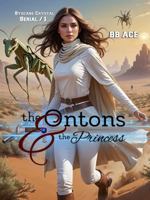Bsycane Crystal Serial # 1: The Ontons & The Princess 0988365316 Book Cover
