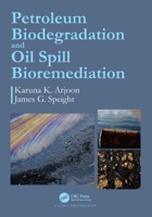 Petroleum Biodegradation and Oil Spill Bioremediation 1032411155 Book Cover