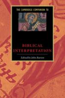 The Cambridge Companion to Biblical Interpretation 0521485932 Book Cover