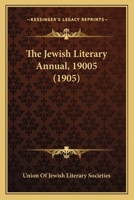 The Jewish Literary Annual, 19005 1437056636 Book Cover