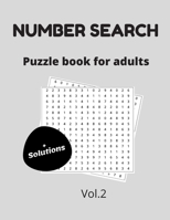 Number search puzzle book for adults + solutions vol.2: 200 puzzles - number find puzzles for seniors B08NF1PWCJ Book Cover